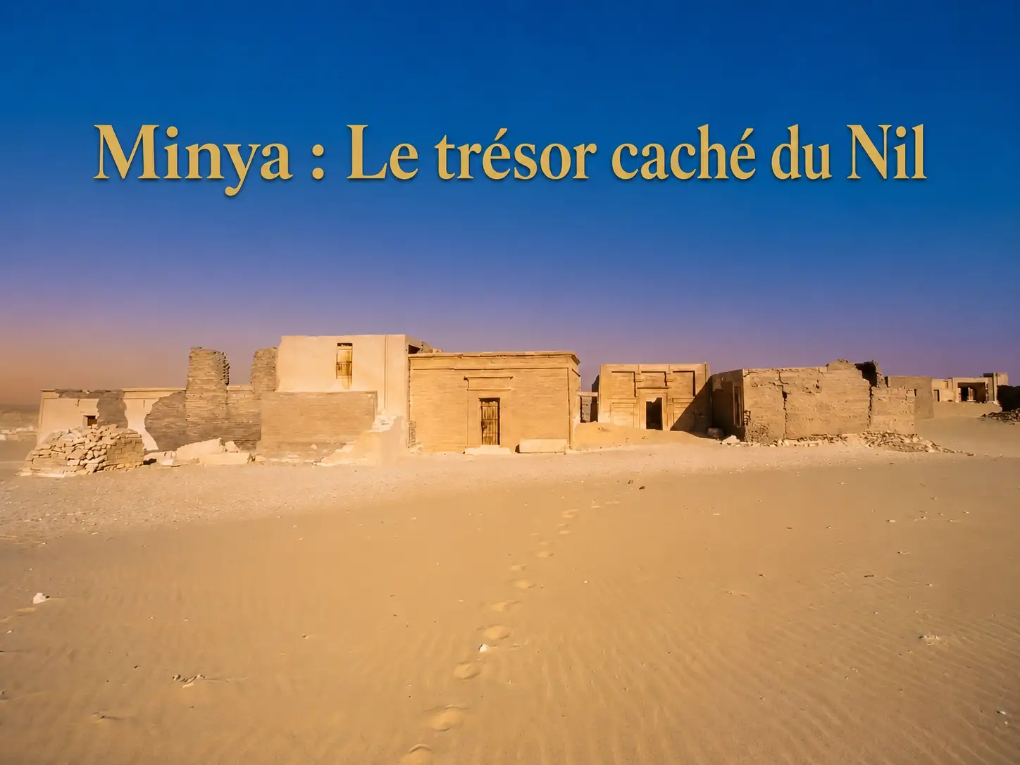 Minya : Le trésor caché du Nil